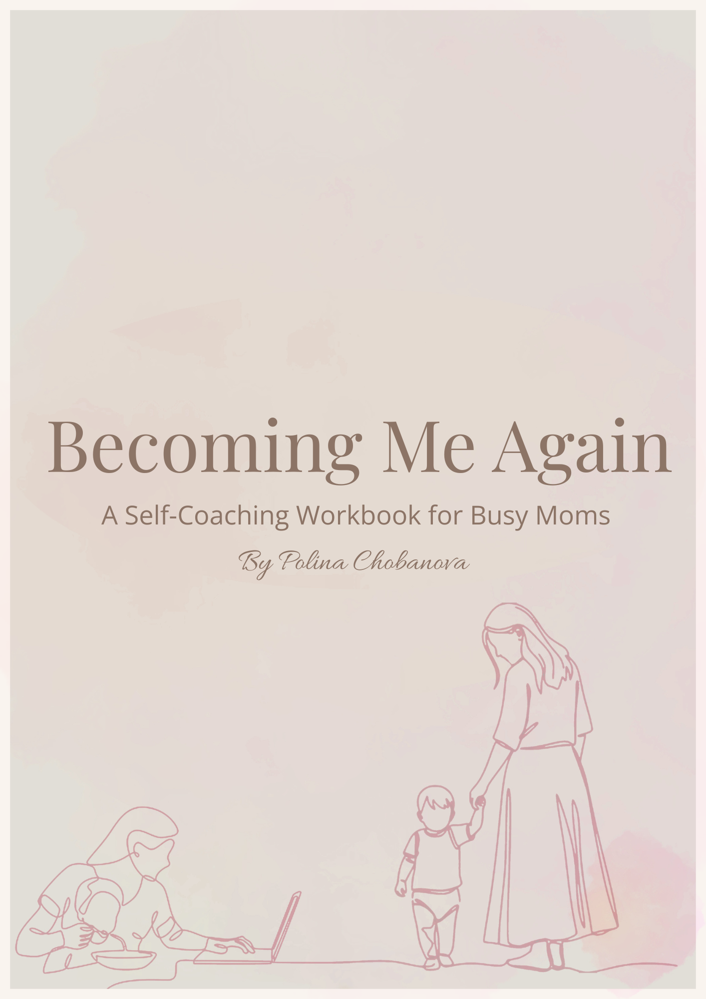 Becoming Me Again | Self-Coaching Workbook for Busy Moms